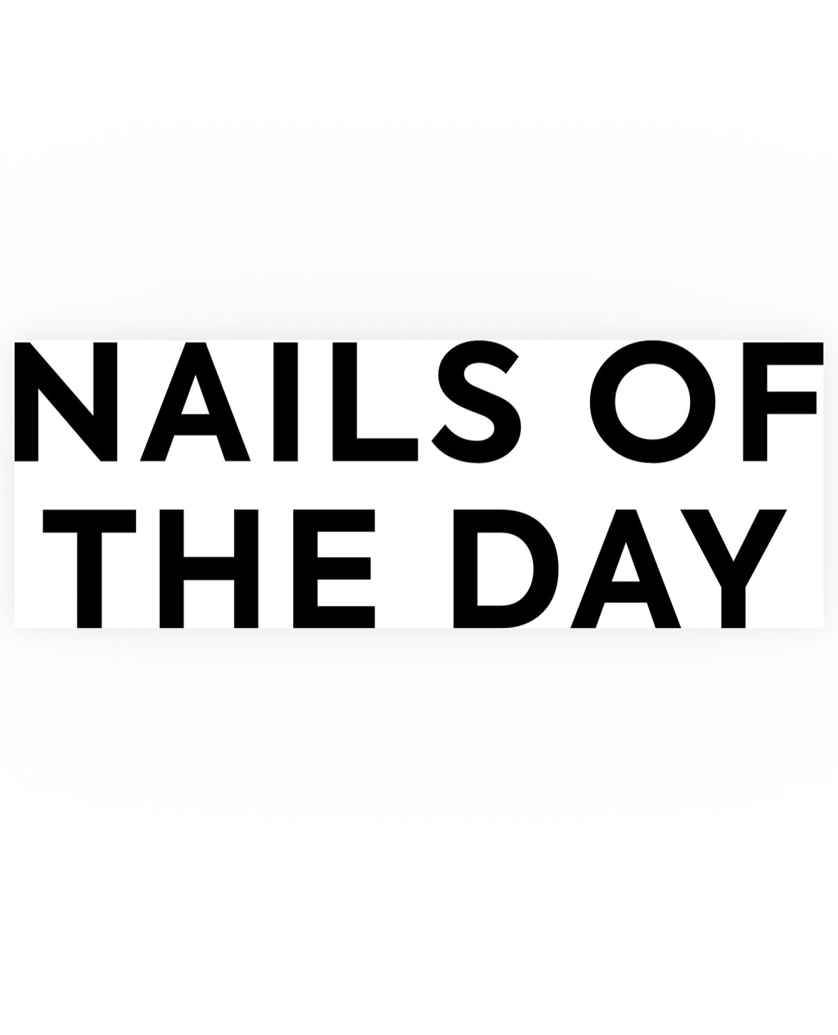 Nails of the Day
